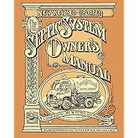The Septic System Owner's Manual The Septic System Owner's Manual Paperback