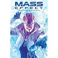 Mass Effect: The Complete Comics Mass Effect: The Complete Comics Paperback Kindle