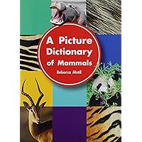 Small Book Grade K: Picture Dictionary of Mammals (Rigby Literacy by Design) Small Book Grade K: Picture Dictionary of Mammals (Rigby Literacy by Design) Paperback