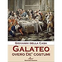 Galateo overo De’ costumi (Italian Edition) Galateo overo De’ costumi (Italian Edition) Kindle Paperback