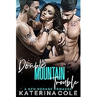 Double Mountain Trouble: A MFM Menage Romance (Forbidden Billionaire Book 2) Double Mountain Trouble: A MFM Menage Romance (Forbidden Billionaire Book 2) Kindle