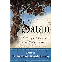 Satan: The Tempter's Existence in the World and Nature Satan: The Tempter's Existence in the World and Nature Kindle Paperback