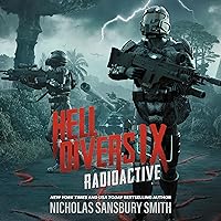 Hell Divers IX: Radioactive: Hell Divers Series, Book 9 Hell Divers IX: Radioactive: Hell Divers Series, Book 9 Audible Audiobook Kindle Paperback Hardcover Mass Market Paperback Audio CD