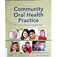 Community Oral Health Practice For The Dental Hygienist 3Ed (Pb 2012)