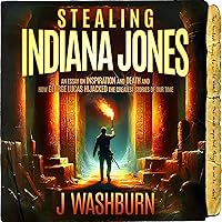 Stealing Indiana Jones: Essays, Book 9 Stealing Indiana Jones: Essays, Book 9 Audible Audiobook Kindle
