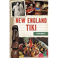 New England Tiki (The History Press) New England Tiki (The History Press) Paperback Kindle Hardcover