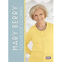 Mary Berry: Foolproof Cooking Mary Berry: Foolproof Cooking Hardcover Kindle