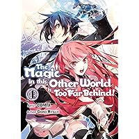The Magic in this Other World is Too Far Behind! (Manga) Volume 4 The Magic in this Other World is Too Far Behind! (Manga) Volume 4 Kindle