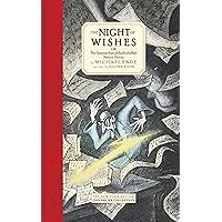 The Night of Wishes: or The Satanarchaeolidealcohellish Notion Potion The Night of Wishes: or The Satanarchaeolidealcohellish Notion Potion Hardcover Kindle Paperback