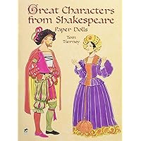 Great Characters from Shakespeare Paper Dolls (Dover Paper Dolls) Great Characters from Shakespeare Paper Dolls (Dover Paper Dolls) Paperback
