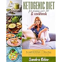 KETOGENIC DIET FOR WOMEN OVER 50 & COOKBOOK: This book includes: Two complete Keto Diet Guides and Delicious Recipes To restore Metabolism and Rebalance Hormones for Women over 50 KETOGENIC DIET FOR WOMEN OVER 50 & COOKBOOK: This book includes: Two complete Keto Diet Guides and Delicious Recipes To restore Metabolism and Rebalance Hormones for Women over 50 Kindle Paperback