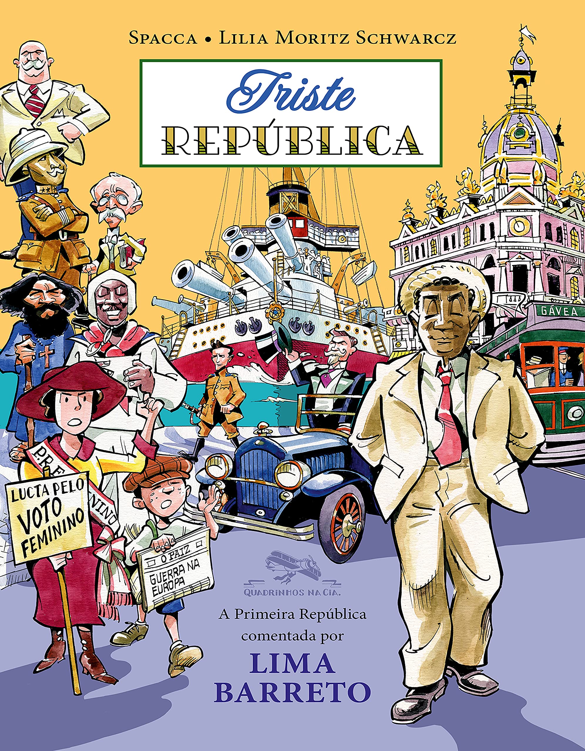 Triste República: A Primeira República comentada por Lima Barreto (Portuguese Edition)
