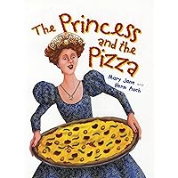 The Princess and the Pizza The Princess and the Pizza Paperback Hardcover