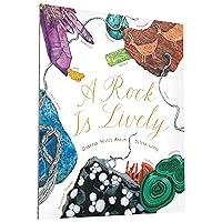 A Rock Is Lively (Family Treasure Nature Encylopedias) A Rock Is Lively (Family Treasure Nature Encylopedias) Paperback Kindle Library Binding Mass Market Paperback