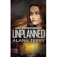 Unplanned (A Kennedy Stern Christian Suspense Novel Book 1)