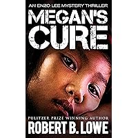 Megan's Cure (An Enzo Lee Mystery Thriller Book 3) Megan's Cure (An Enzo Lee Mystery Thriller Book 3) Kindle Paperback