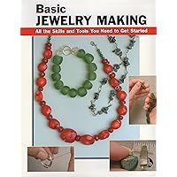 Basic Jewelry Making: All the Skills and Tools You Need to Get Started (How To Basics) Basic Jewelry Making: All the Skills and Tools You Need to Get Started (How To Basics) Spiral-bound Kindle