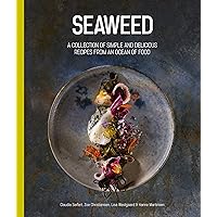 Seaweed: A collection of simple and delicious recipes from an ocean of food Seaweed: A collection of simple and delicious recipes from an ocean of food Hardcover Kindle