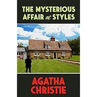 The Mysterious Affair at Styles (Hercule Poirot Book 1) The Mysterious Affair at Styles (Hercule Poirot Book 1) Kindle Paperback Audible Audiobook Hardcover MP3 CD Mass Market Paperback