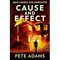 Cause And Effect: Vice Plagues The City (Kind Hearts And Martinets Book 1) Cause And Effect: Vice Plagues The City (Kind Hearts And Martinets Book 1) Kindle Audible Audiobook Hardcover Paperback