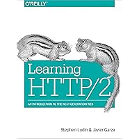 Learning HTTP/2: A Practical Guide for Beginners Learning HTTP/2: A Practical Guide for Beginners Paperback Kindle