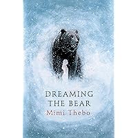 Dreaming the Bear Dreaming the Bear Kindle Hardcover Paperback