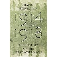 1914-1918 : The History of the First World War 1914-1918 : The History of the First World War Hardcover Paperback