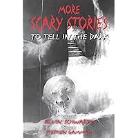 More Scary Stories to Tell in the Dark (Scary Stories, 2) More Scary Stories to Tell in the Dark (Scary Stories, 2) Paperback Kindle Mass Market Paperback Hardcover