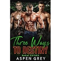 Three Ways to Destiny: An MMM Shifter MPREG Romance (SoCal Cuties Book 5) Three Ways to Destiny: An MMM Shifter MPREG Romance (SoCal Cuties Book 5) Kindle