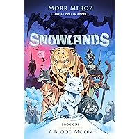 Snowlands: A Blood Moon (Book One) Snowlands: A Blood Moon (Book One) Kindle Paperback