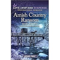 Amish Country Ransom (Love Inspired Suspense) Amish Country Ransom (Love Inspired Suspense) Kindle Mass Market Paperback Library Binding