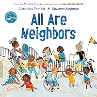All Are Neighbors (An All Are Welcome Book) All Are Neighbors (An All Are Welcome Book) Hardcover Kindle Audible Audiobook