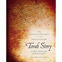 Torah Story, Second Edition: An Apprenticeship on the Pentateuch Torah Story, Second Edition: An Apprenticeship on the Pentateuch Hardcover Kindle