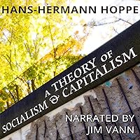 A Theory of Socialism and Capitalism A Theory of Socialism and Capitalism Audible Audiobook Paperback Kindle Hardcover