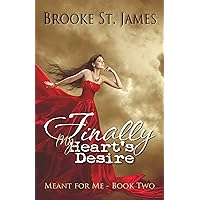 Finally My Heart's Desire (Meant for Me Book 2) Finally My Heart's Desire (Meant for Me Book 2) Kindle Paperback