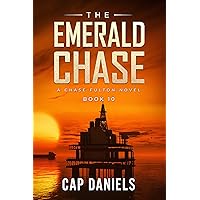 The Emerald Chase: A Chase Fulton Novel (Chase Fulton Novels Book 10)
