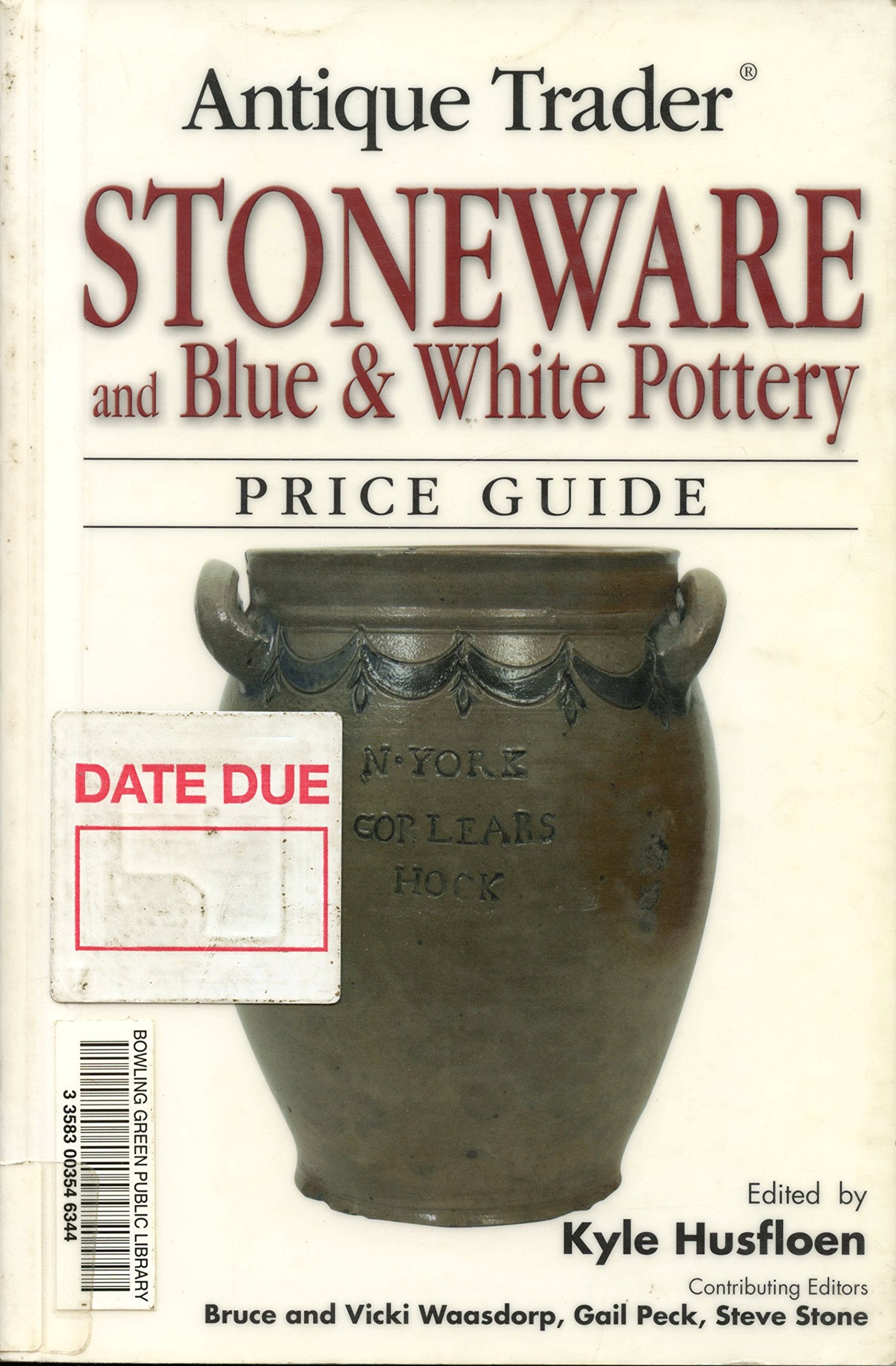 Antique Trader Stoneware and Blue & White Pottery Price Guide