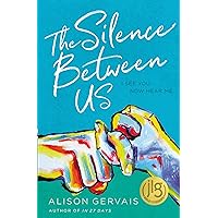 The Silence Between Us (Blink) The Silence Between Us (Blink) Paperback Audible Audiobook Kindle Hardcover Audio CD