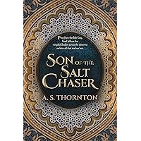 Son of the Salt Chaser (The Salt Chasers Book 2) Son of the Salt Chaser (The Salt Chasers Book 2) Kindle Hardcover Audible Audiobook Paperback