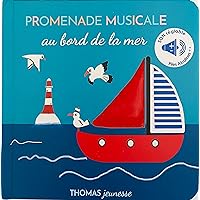 Promenade musicale au bord de la mer: Bruits et son de la mer, livre sonore à toucher Promenade musicale au bord de la mer: Bruits et son de la mer, livre sonore à toucher Hardcover