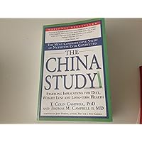 The China Study: The Most Comprehensive Study of Nutrition Ever Conducted And the Startling Implications for Diet, Weight Loss, And Long-term Health The China Study: The Most Comprehensive Study of Nutrition Ever Conducted And the Startling Implications for Diet, Weight Loss, And Long-term Health Paperback Hardcover Preloaded Digital Audio Player