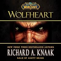 World of Warcraft: Wolfheart World of Warcraft: Wolfheart Audible Audiobook Kindle Mass Market Paperback Hardcover