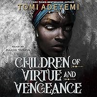 Children of Virtue and Vengeance: Legacy of Orisha, Book 2 Children of Virtue and Vengeance: Legacy of Orisha, Book 2 Audible Audiobook Hardcover Kindle Paperback Audio CD