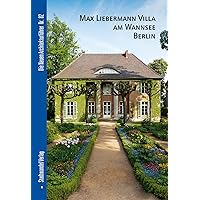 Max Liebermann Villa Am Wannsee Berlin (Die Neuen Architekturfuhrer) (German Edition) Max Liebermann Villa Am Wannsee Berlin (Die Neuen Architekturfuhrer) (German Edition) Paperback