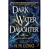 Dark Water Daughter: The first title in the Winter Sea Series Dark Water Daughter: The first title in the Winter Sea Series Paperback Audible Audiobook Kindle Audio CD