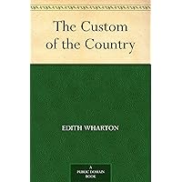 The Custom of the Country The Custom of the Country Kindle Audible Audiobook Mass Market Paperback Hardcover Paperback Audio CD
