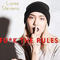 Fu*k the Rules: Dating Playbook for Women: Dating & Relationship Advice (For Women Only, Book 3) Fu*k the Rules: Dating Playbook for Women: Dating & Relationship Advice (For Women Only, Book 3) Audible Audiobook Kindle Paperback