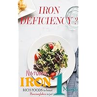 Iron deficiency?natural iron rich foods to boost haemoglobin in just one month Iron deficiency?natural iron rich foods to boost haemoglobin in just one month Kindle