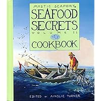Seafood Secrets Cookbook (Volume 2) (Mystic Seaport) Seafood Secrets Cookbook (Volume 2) (Mystic Seaport) Spiral-bound
