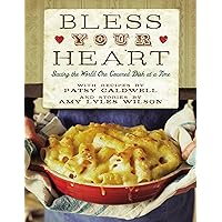 Bless Your Heart: Saving the World One Covered Dish at a Time Bless Your Heart: Saving the World One Covered Dish at a Time Hardcover Kindle Paperback